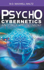 Psycho-Cybernetics and Self-Fulfillment - Hardcover