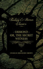 Ormond - Or, The Secret Witness - Paperback