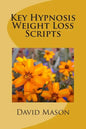Key Hypnosis Weight Loss Scripts - Paperback