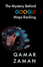 The Mystery Behind Google Maps Ranking: How to Rank Your Business Higher - Paperback