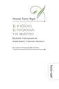 El filósofo, el psicagogo y el maestro: Filosofía y educación en Pierre Hadot y Michel Foucault - Paperback