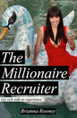 The Millionaire Recruiter: Get Rich With No Experience - Paperback