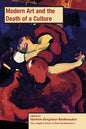 Modern Art and the Death of a Culture, PB (vol 5) - Paperback