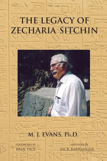 The Legacy of Zecharia Sitchin: The Shifting Paradigm - Paperback