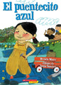 El Puentecito Azul (the Little Blue Bridge) - Paperback