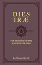 Dies Irae: The Sequence of the Mass for the Dead - Hardcover