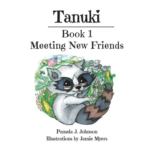 Tanuki: Meeting New Friends: Book 1 - Paperback