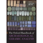 Oxford Handbook of Archaeological Ceramic Analysis - Paperback