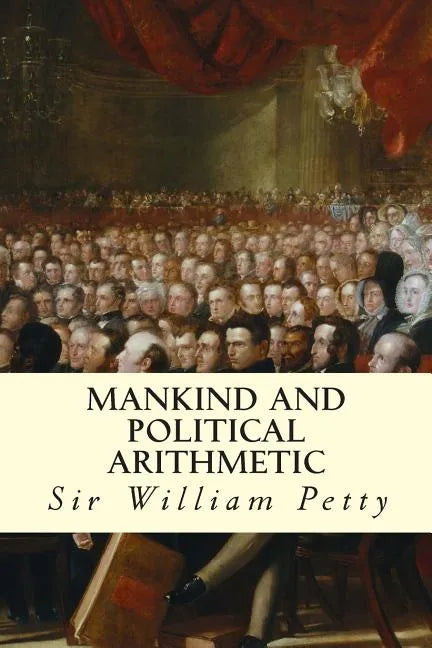 Mankind and Political Arithmetic - Paperback