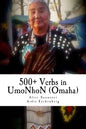 500+ Verbs in UmoNhoN (Omaha): Doing things in the Omaha way - Paperback