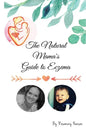 The Natural Mama's Guide To Eczema: Proven natural remedies for soft skin - Paperback