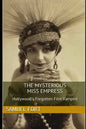 The Mysterious Miss Empress: Hollywood's Forgotten Film Vampire - Paperback