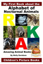 My First Book about the Alphabet of Nocturnal Animals - Amazing Animal Books - Children's Picture Books - Paperback