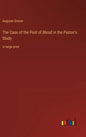 The Case of the Pool of Blood in the Pastor's Study: in large print - Hardcover