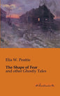 The Shape of Fear: and other Ghostly Tales - Paperback