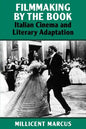 Filmmaking by the Book: Italian Cinema and Literary Adaptation - Paperback