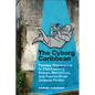 The Cyborg Caribbean: Techno-Dominance in Twenty-First-Century Cuban, Dominican, and Puerto Rican Science Fiction - Paperback