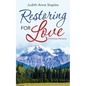 Restoring for Love: A Christian Romance - Paperback