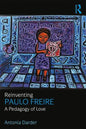Reinventing Paulo Freire: A Pedagogy of Love - Paperback