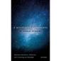 A Mysterious Universe: Quantum Mechanics, Relativity, and Cosmology for Everyone - Hardcover