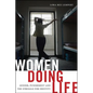 Women Doing Life: Gender, Punishment and the Struggle for Identity - Paperback