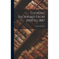 Looking Backward From 2000 to 1887 - Hardcover