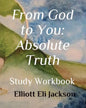 From God to You: Absolute Truth: Study Workbook - Paperback