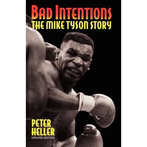 Bad Intentions: The Mike Tyson Story - Paperback
