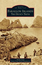 Farallon Islands: The Devil's Teeth - Hardcover