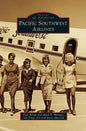 Pacific Southwest Airlines - Hardcover