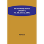 The Irish Penny Journal, (Volume I) No. 50, June 12, 1841 - Paperback