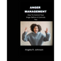 Anger Management: How To Control Your Anger Before It Controls You - Paperback