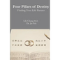 Four Pillars of Destiny Finding Your Life Partner - Paperback