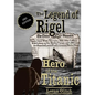 The Legend of Rigel: Hero of the Titanic 2nd Edition - Paperback