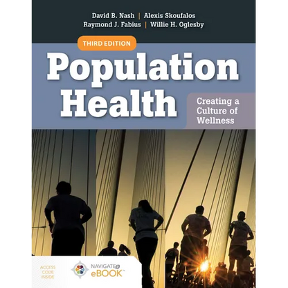 Population Health: Creating a Culture of Wellness: With Navigate 2 eBook Access - Paperback