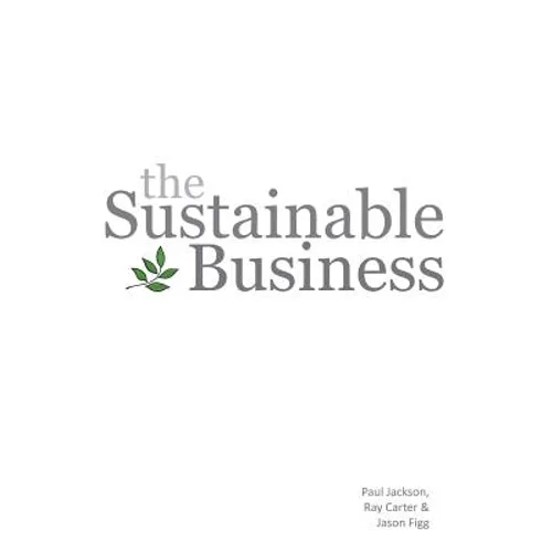 The Sustainable Business - Paperback