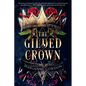 The Gilded Crown: A Raven's Trade Novel - Hardcover