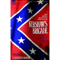 Kershaw's Brigade - volume 2 - South Carolina's Regiments in the American Civil War - at the Wilderness, Cold Harbour, Petersburg, The Shenandoah Vall - Hardcover