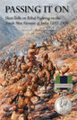 Passing It on: Short Talks on Tribal Fighting on the North-West Frontier of India 1897-1920 - Paperback