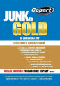 Junk to Gold, de Chatarra a Oro: del Salvamento a la Subasta de Automotores En Linea Mas Grande del Mundo Vendiendo Un Auto Cada 5 Segundos - Hardcover