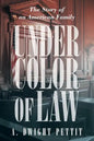 Under Color of Law - Paperback