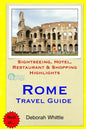 Rome Travel Guide: Sightseeing, Hotel, Restaurant & Shopping Highlights - Paperback