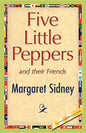 Five Little Peppers and their Friends - Hardcover
