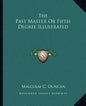 The Past Master or Fifth Degree Illustrated - Paperback