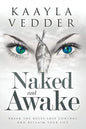 Naked and Awake: Break The Rules, Lose Control and Reclaim Your Life - Paperback