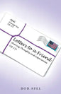 Letters to a Friend: Sharing Thoughts and Experiences - Paperback