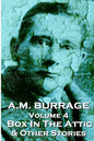 A.M. Burrage - The Box In The Attic & Other Stories: Classics From The Master Of Horror - Paperback