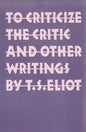 To Criticize the Critic and Other Writings - Paperback