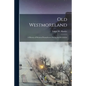 Old Westmoreland: a History of Western Pennsylvania During the Revolution - Paperback