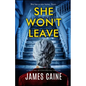 She Won't Leave: A gripping psychological thriller - Paperback